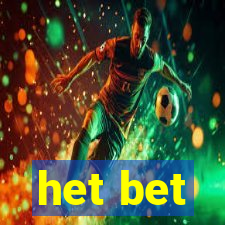 het bet